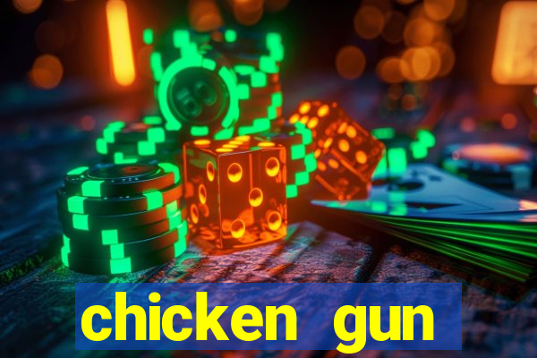 chicken gun dinheiro infinito